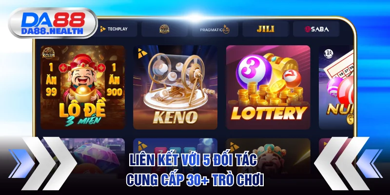 Liên kết với 5 đối tác cung cấp 30+ trò chơi